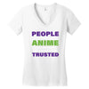people who don't like anime are not real and should not be trusted Women's V-Neck T-Shirt