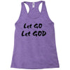 let go let god Racerback Tank