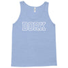 dork funny slogan Tank Top