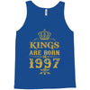 kings are born in 1997 Tank Top