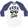 geek is the new sexy! 3/4 Sleeve Shirt