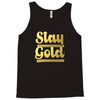 STAY GOLD Tank Top