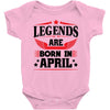 Legends Are Born In April Baby Onesie