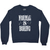 normal is boring tie dye Crewneck Sweatshirt