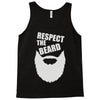 respect the beard (2) Tank Top