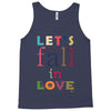 let's fall in love Tank Top
