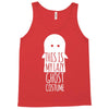 this is my lazy ghost costume Tank Top