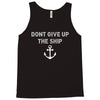 Don't Give Up the Ship Tank Top