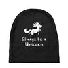 Always Be a Unicorn Baby Beanies