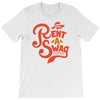 rent a swag T-Shirt