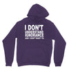 i don't ignorance Unisex Hoodie
