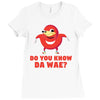 Do You Know Da Wae, THE WAY, DA WAE, Finding Da Wae, Ugandan Knuckles, Ladies Fitted T-Shirt