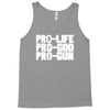 pro life, pro god, pro gun Tank Top