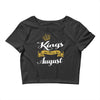 kings are born in august Crop Top