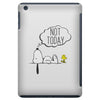 Not Today Snoopy iPad Mini