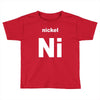 nickel Toddler T-shirt