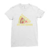 i want pizza not your opinion Ladies Fitted T-Shirt