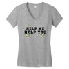 Help Me Help You Women's V-Neck T-Shirt