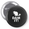 dam it! Pin-back button