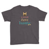 house is not a home without a frenchie Youth Tee