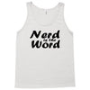nerd is the word Tank Top