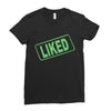 liked Ladies Fitted T-Shirt