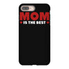 mom is the best iPhone 8 Plus
