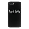 made in the 60's iPhone 7 Plus Case