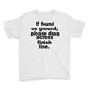 if found on ground please Youth Tee