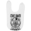 You Only Live Once It as a Cowboy Baby Bibs