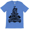 I Am Yorkshire Terrier Actually In A Very Commited Relationship T-Shirt