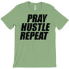 pray hustle repeat T-Shirt