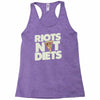 riots not diets Racerback Tank