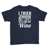 i tried jogging but i kept spilling my wine Youth Tee