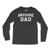 awesome dad Long Sleeve Shirts