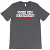 under new management, just married T-Shirt