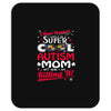 super cool autism mom Mousepad