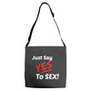 Yes To Sex! Adjustable Strap Totes
