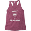 happy hallo wine Racerback Tank