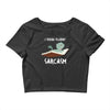 i speak fluent sarcazm Crop Top