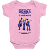 One Night Only Donna And The Dynamos Baby Bodysuit