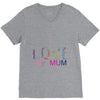 i love my mum colorful V-Neck Tee