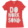 do work son Ladies Fitted T-Shirt