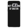 not that kind of doctor Samsung Galaxy S7