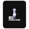 no probllama Mousepad