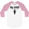 my god is bigger than your god 3/4 Sleeve Shirt