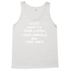 i just want to drink coffee Tank Top