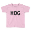 hog Toddler T-shirt