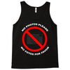 no photos please Tank Top