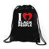 i love black people Drawstring Bags